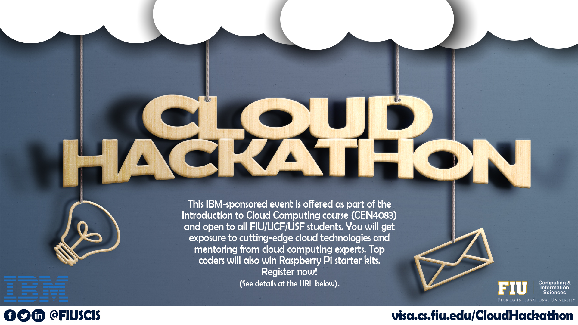 IBM and FIU are hosting a Cloud Hackathon where students will get exposure to cutting-edge cloud technologies and mentoring from cloud computing experts