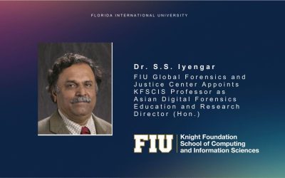 FIU Global Forensics and Justice Center Appoints KFSCIS Professor as Asian Digital Forensics Education and Research Director (Hon.)